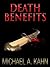 Death Benefits by Michael A. Kahn