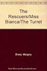 The Rescuers / Miss Bianca / The Turret The Rescuers / Miss Bianca / The Turret