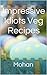 Impressive Idiots Veg Recipes