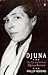 Djuna: The Life and Work of...