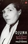 Djuna: The Life and Work of Djuna Barnes
