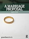 A Marriage Proposal: The importance of equal marriage and what it means for all of us (Guardian Shorts Book 9) A Marriage Proposal: The importance of equal marriage and what it means for all of us (Guardian Shorts Book 9)