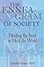 The Enneagram of Society: Healing the Soul to Heal the World (Consciousness Classics)
