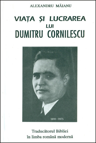 Viata si lucrarea lui Dumitru Cornilescu