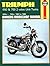 Triumph 650 and 750 2-Valve Twins Owners Workshop Manual, No. 122: '63-'83