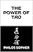 THE POWER OF TAO: Tao Te Ch...