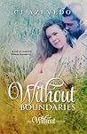 Without Boundaries by C.J. Azevedo