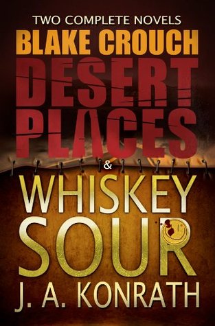 Beginnings: Desert Places & Whiskey Sour (Jack Daniels and Luther Kite Series Book 1)