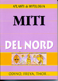 Miti del nord: Odino, Freya, Thor...