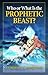 Who or What Is the Prophetic Beast? by Herbert W. Armstrong