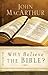 Why Believe The Bible?
