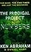 The Prodigal Project Book III