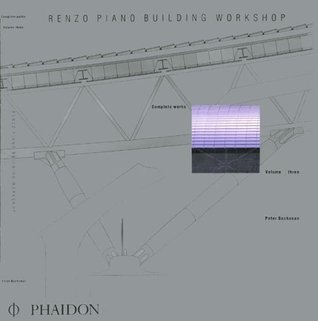 Renzo Piano Building Workshop: Complete Works (Volume 3) (Renzo Piano Building Workshop (Paperback))