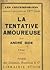 La tentative amoureuse, ou Le traité du vain désir