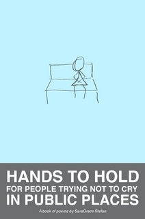 Hands To Hold For People Trying Not to Cry In Public Places