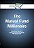 The Mutual Fund Millionaire