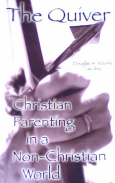 The Quiver (Christian Parenting in a Non-Christian World)
