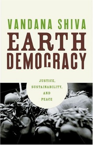 Earth Democracy: Justice, Sustainability, and Peace (Paperback)
