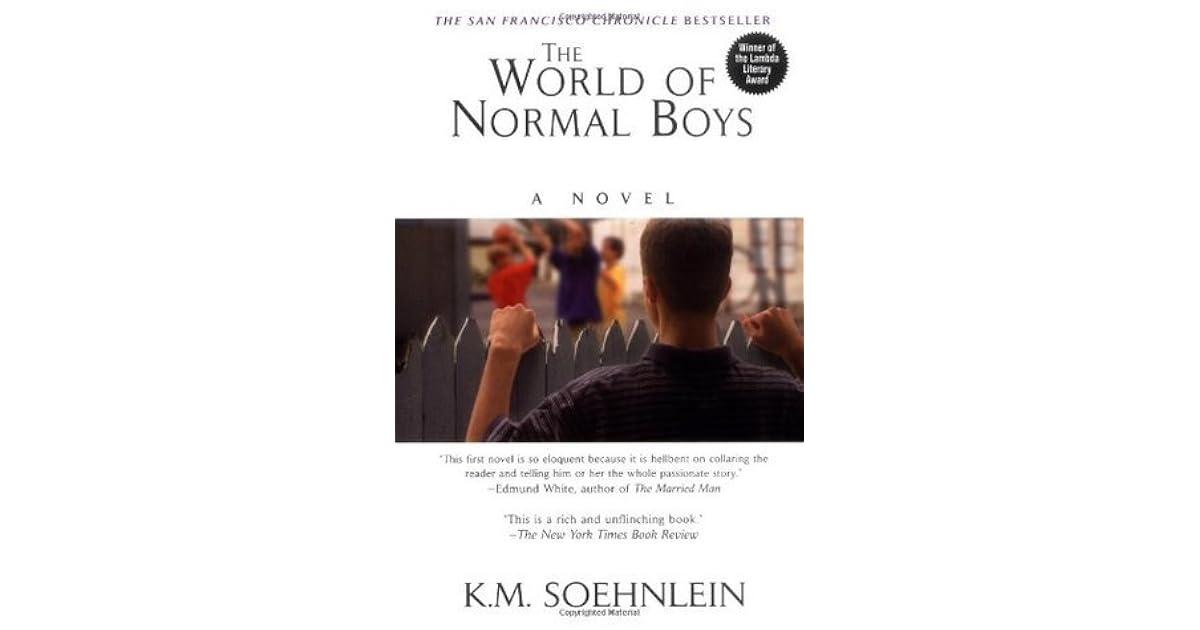 The World of Normal Boys by K.M. Soehnlein