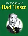 The Little Book of Bad Taste by Karl Shaw