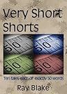 Very Short Shorts: ten tales, each of exactly 50 words