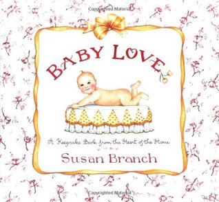 Baby Love: A Keepsake Book from the Heart of the Home (Hardcover)