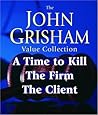 John Grisham Value Collection: A Time to Kill, The Firm, The Client John Grisham Value Collection: A Time to Kill, The Firm, The Client