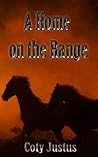 A Home on the Range (Birthrights, #1) A Home on the Range (Birthrights, #1)