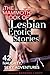 The Mammoth Book of Lesbian Erotic Stories: 42 naughty, sexy adventures (Mammoth Books 211)
