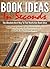 Book Ideas In Seconds: The ...