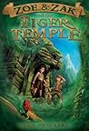 Zoe & Zak and the Tiger Temple by Lars Guignard