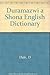 Duramazwi a Shona English Dictionary by D Dale