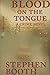 Blood On The Tongue by Stephen Booth