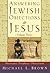 Answering Jewish Objections to Jesus, Volume 3 by Michael L. Brown