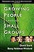 Growing People Through Small Groups