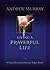 Living a Prayerful Life by Andrew Murray