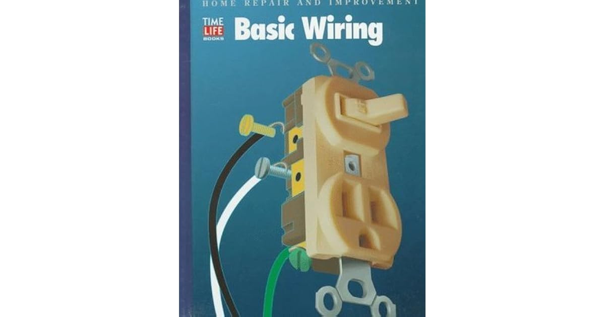 Basic Wiring by Time-Life Books