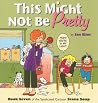 This Might Not Be Pretty (Stone Soup #7) This Might Not Be Pretty (Stone Soup #7)