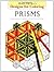 Designs for Coloring: Prisms