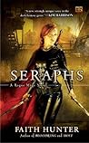 Seraphs by Faith Hunter