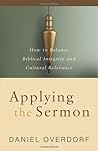 Book cover for Applying the Sermon: How to Balance Biblical Integrity and Cultural Relevance