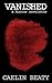 Vanished: A Horror Novelette