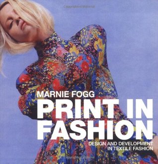 Print in Fashion: Design, Development and Technique in Fashion Textiles (Paperback)