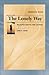 The Lonely Way: Selected Es...