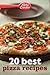 Betty Crocker: 20 Best Pizza Recipes