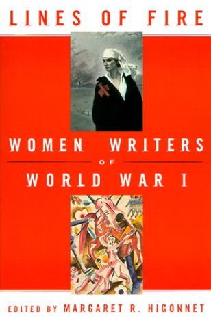 Lines of Fire: Women Writers of World War 1 (Paperback)