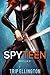 SpyTeen, Novella #1 (A Science Fiction Spy Series)