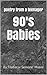 90's Babies:Poetry from a Teenager