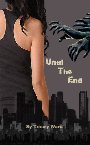 Until the End (Quarantined, #1)