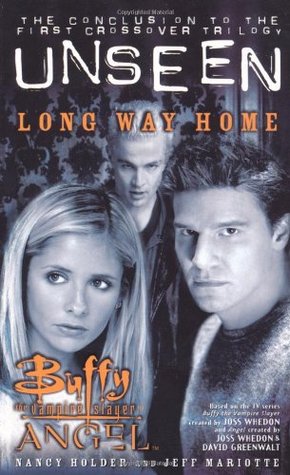Buffy the Vampire Slayer / Angel: Long Way Home (Unseen Trilogy, #3)